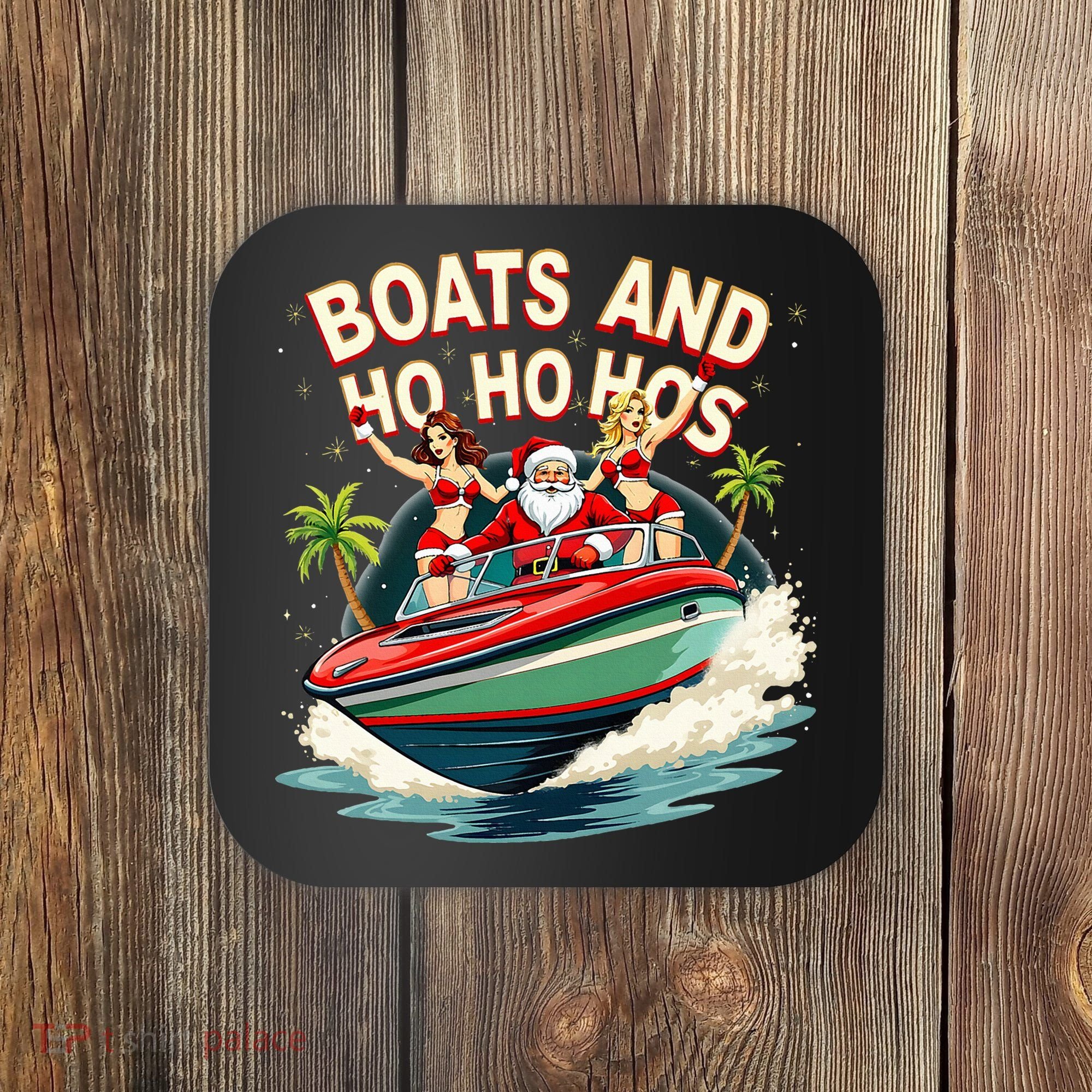 Funny Santa Christmas Boats And Ho Ho Hos Coaster