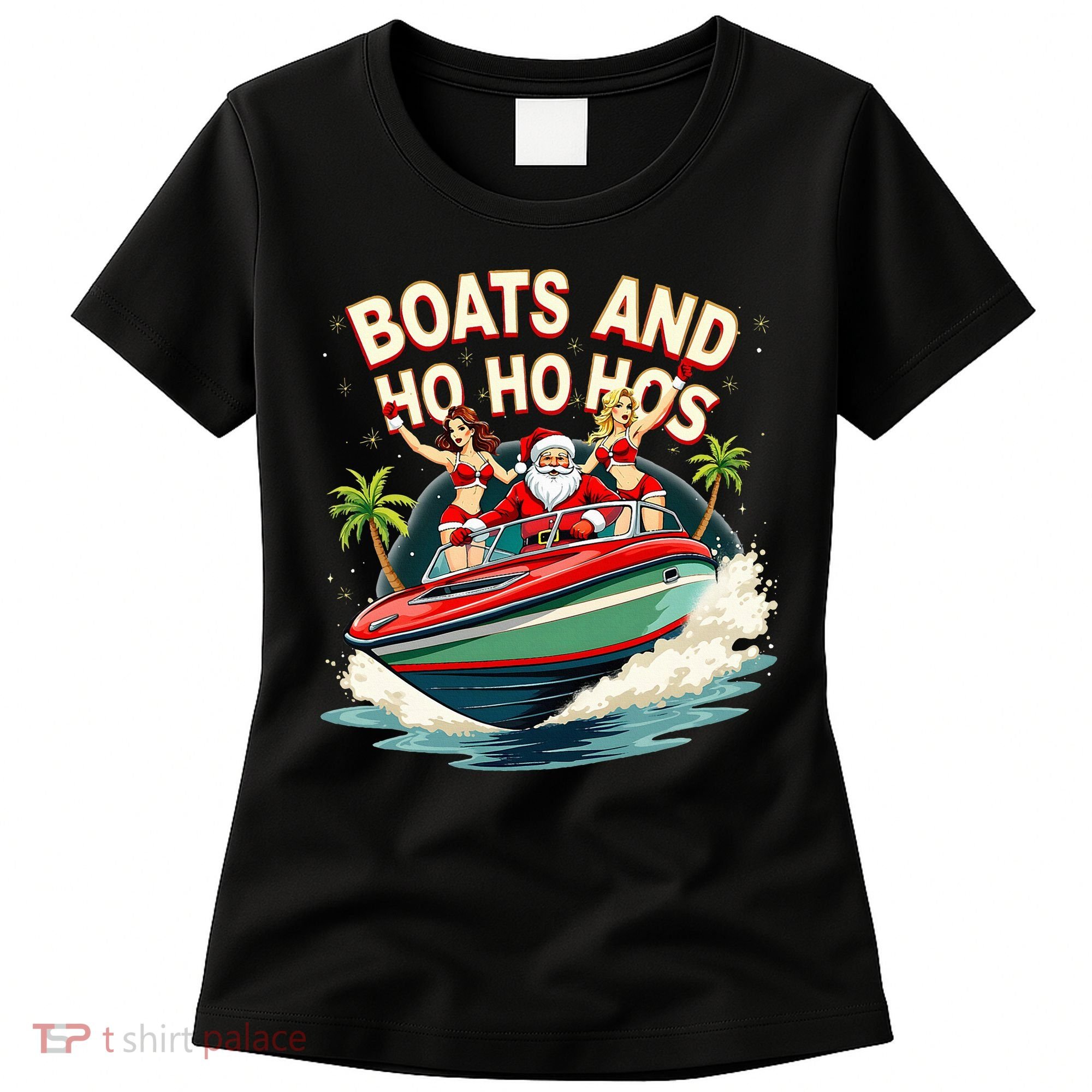 Funny Santa Christmas Boats And Ho Ho Hos Women's T-Shirt