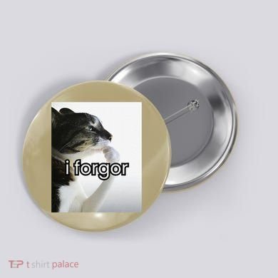 Funny Silly Cat Meme I Forgor Cringe Brainrot Meme Gift Button