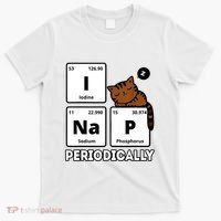 Funny Science Cat I Nap Periodically Cats Lovers Chemistry T-Shirt thumb 0