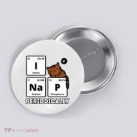 Funny Science Cat I Nap Periodically Cats Lovers Chemistry Button thumb 0