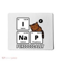 Funny Science Cat I Nap Periodically Cats Lovers Chemistry Mousepad thumb 0