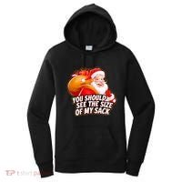 Funny Santa Claus You Should See The Size Of My Sack Women's Hoodie thumb 0