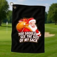 Funny Santa Claus You Should See The Size Of My Sack Golf Towel thumb 1
