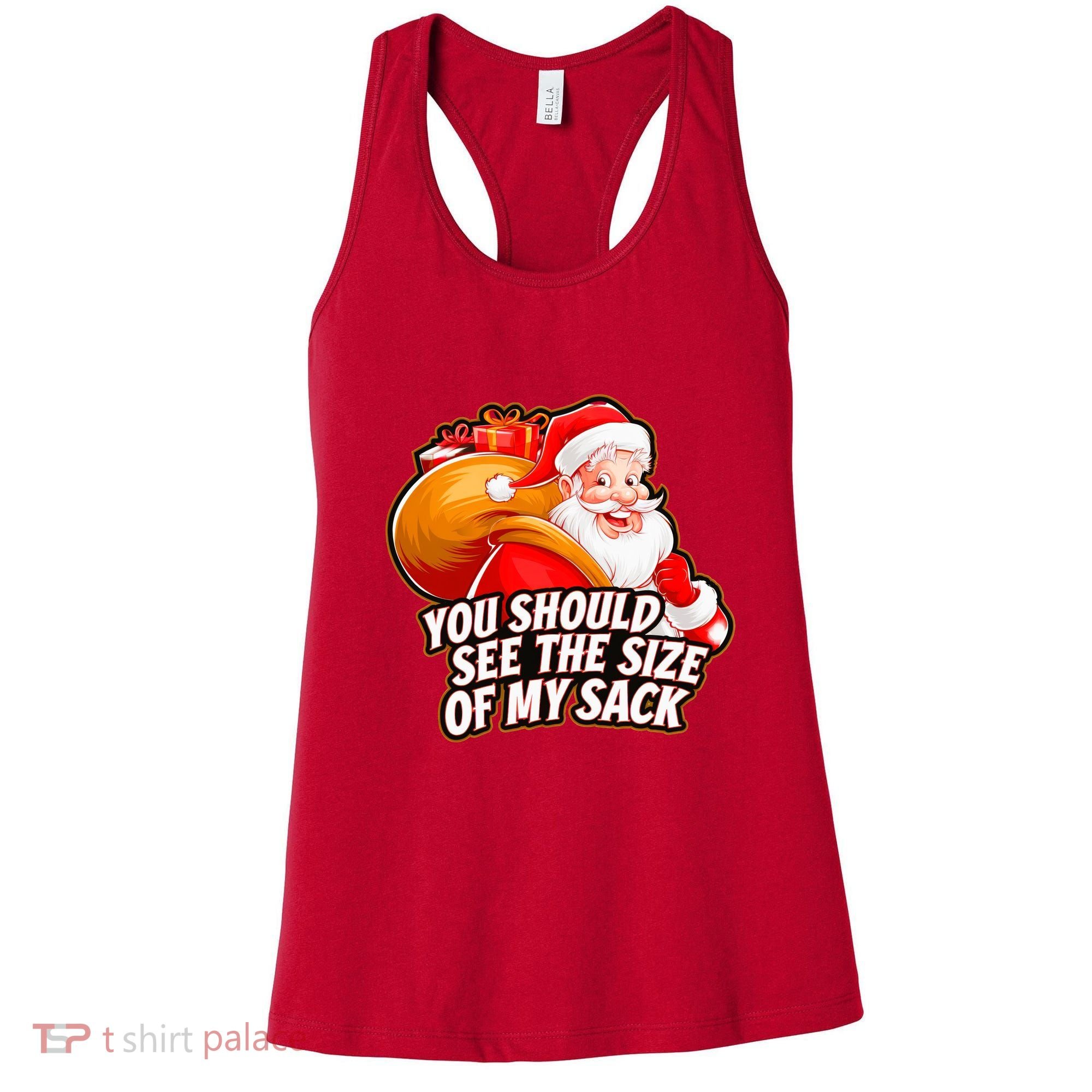 Funny Santa Claus You Should See The Size Of My Sack Women's Tank Top