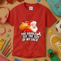 Funny Santa Claus You Should See The Size Of My Sack Kids T-Shirt thumb 3