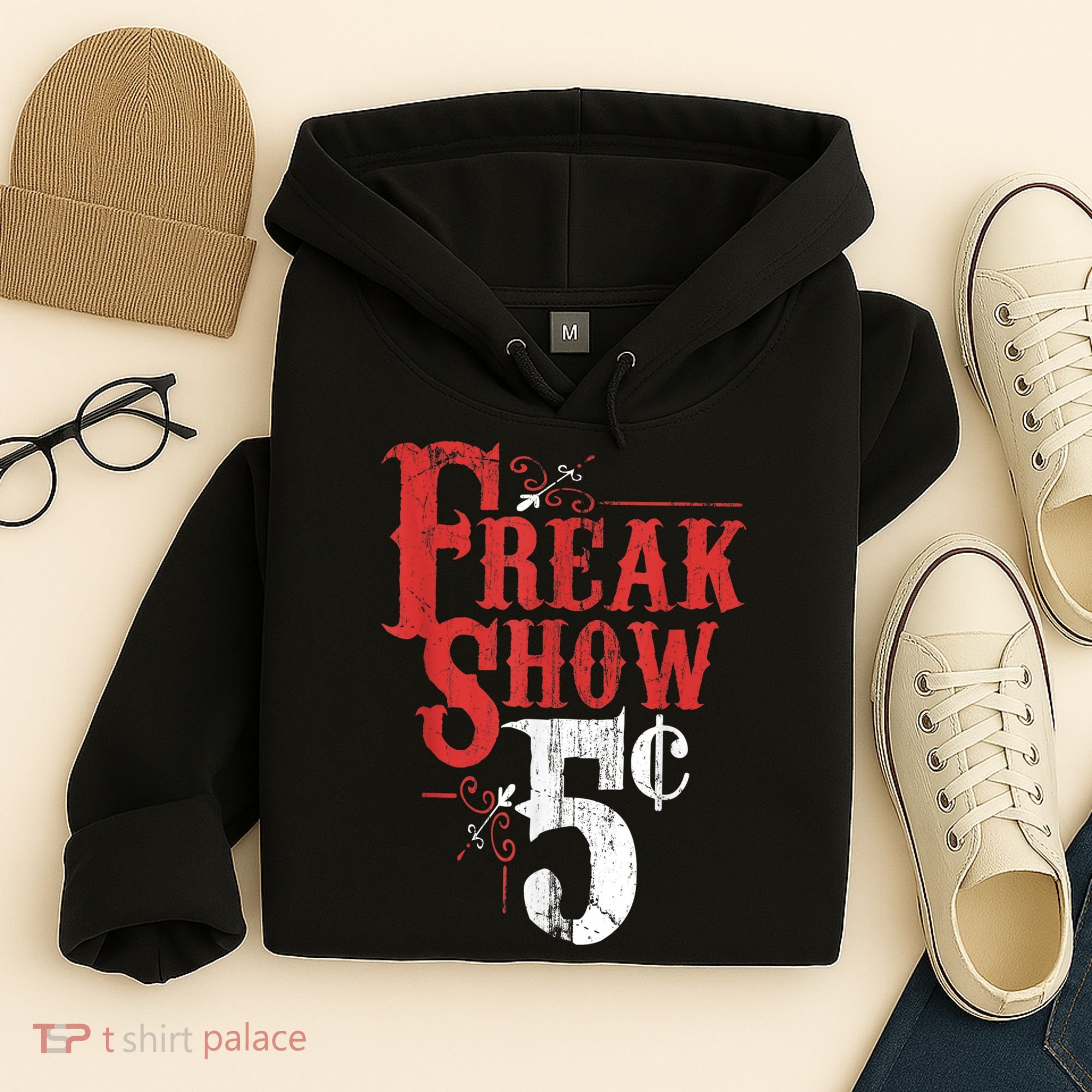 Freak Show Circus Party Weird Carnival Costume Freaky Acts Gift Hoodie