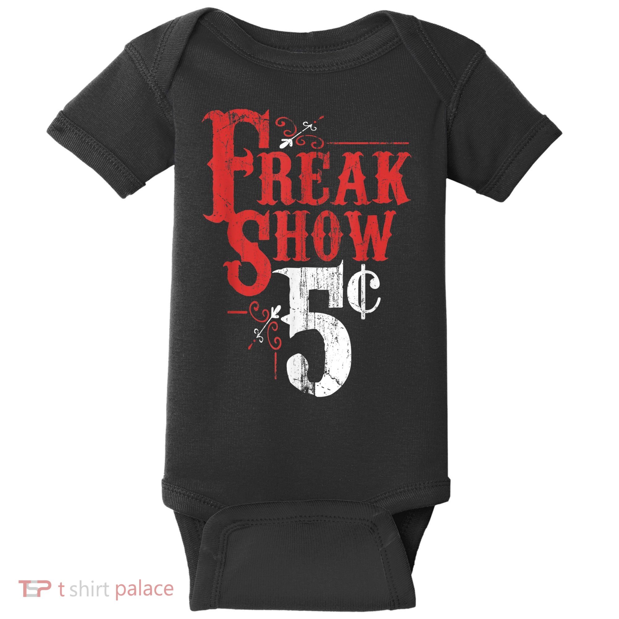 Freak Show Circus Party Weird Carnival Costume Freaky Acts Gift Baby Bodysuit
