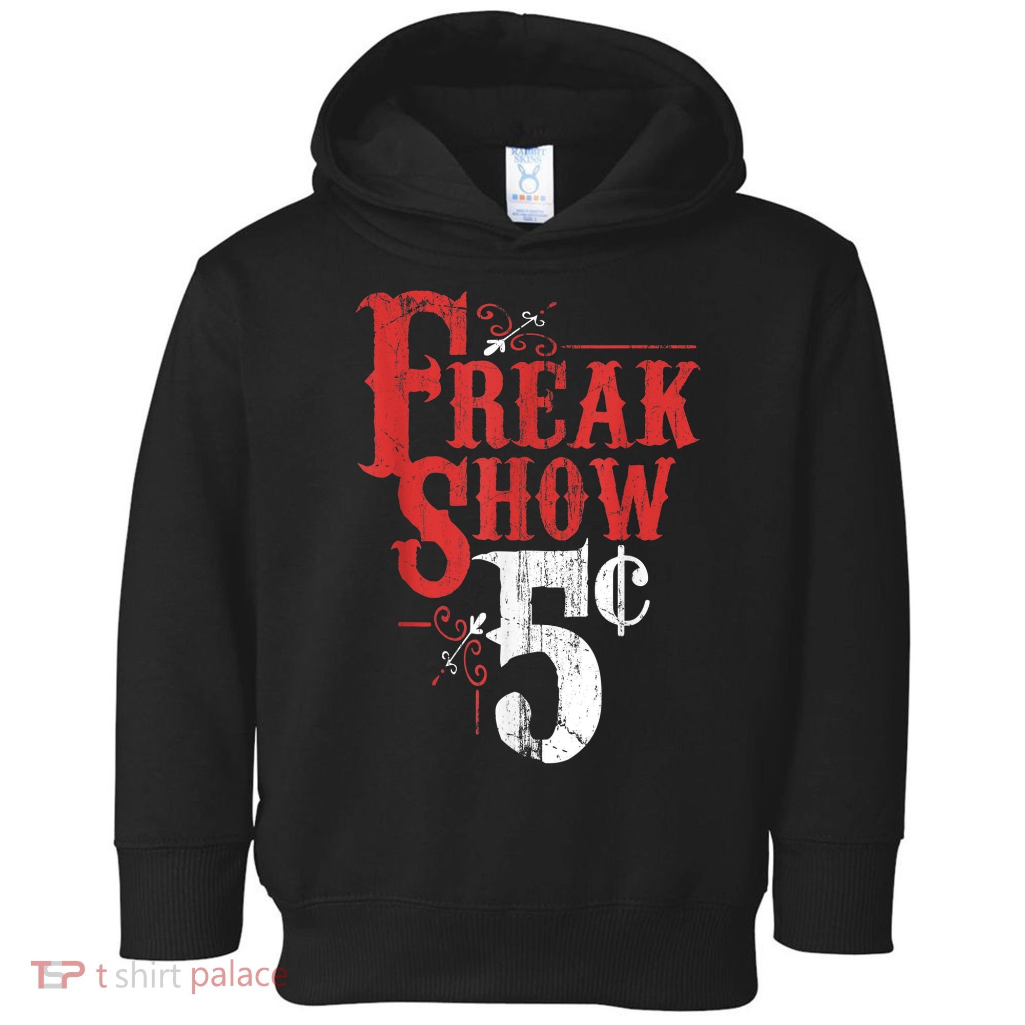 Freak Show Circus Party Weird Carnival Costume Freaky Acts Gift Toddler Hoodie