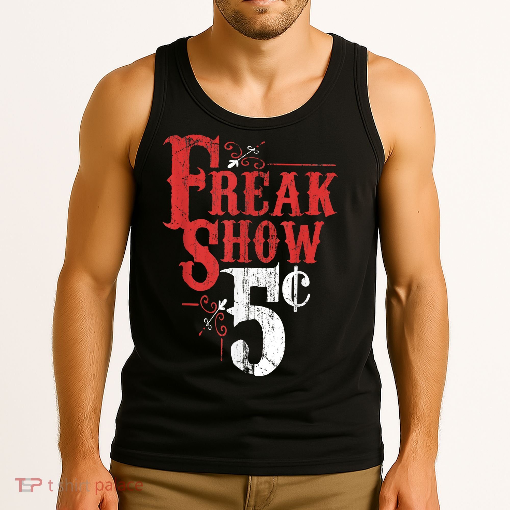Freak Show Circus Party Weird Carnival Costume Freaky Acts Gift Tank Top