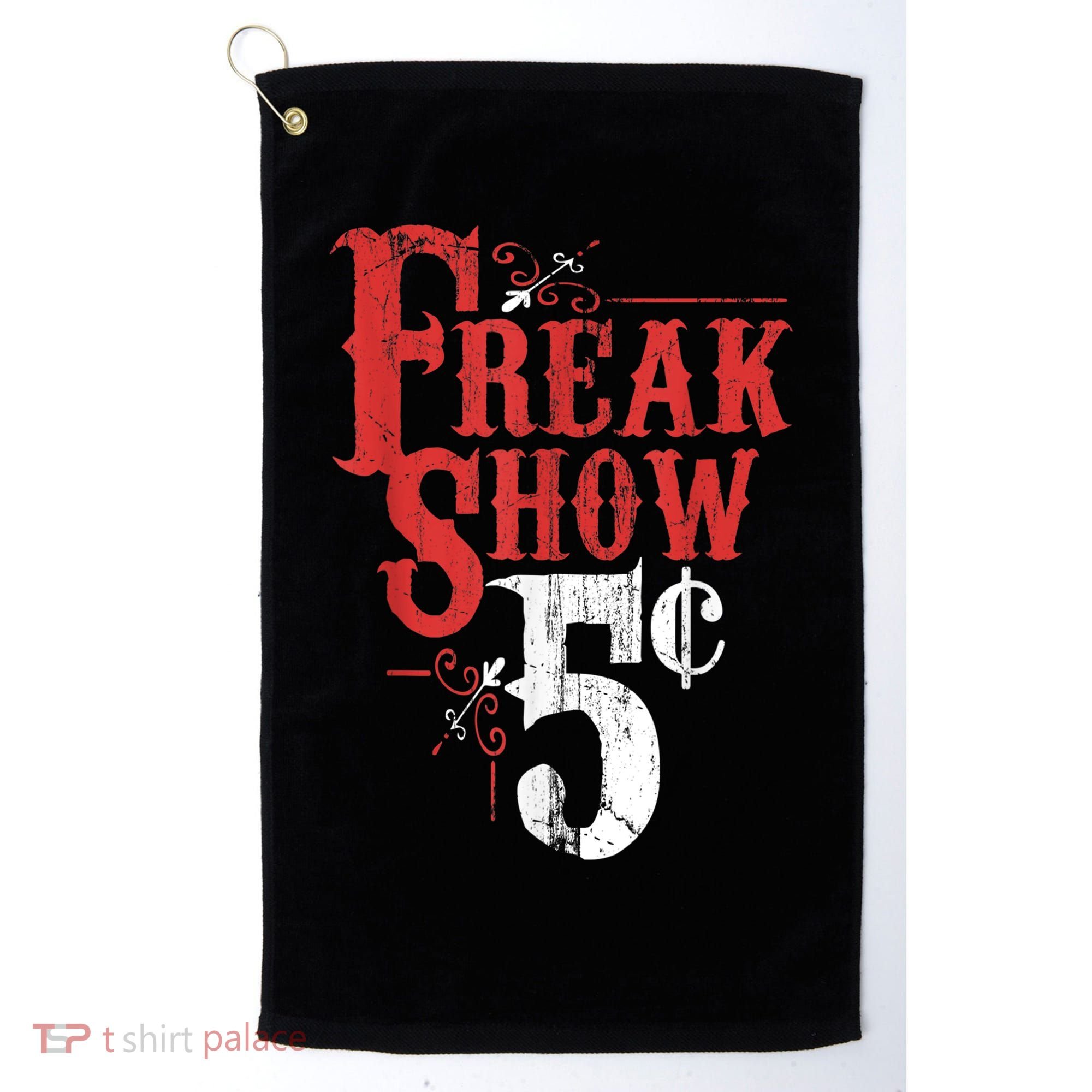 Freak Show Circus Party Weird Carnival Costume Freaky Acts Gift Golf Towel