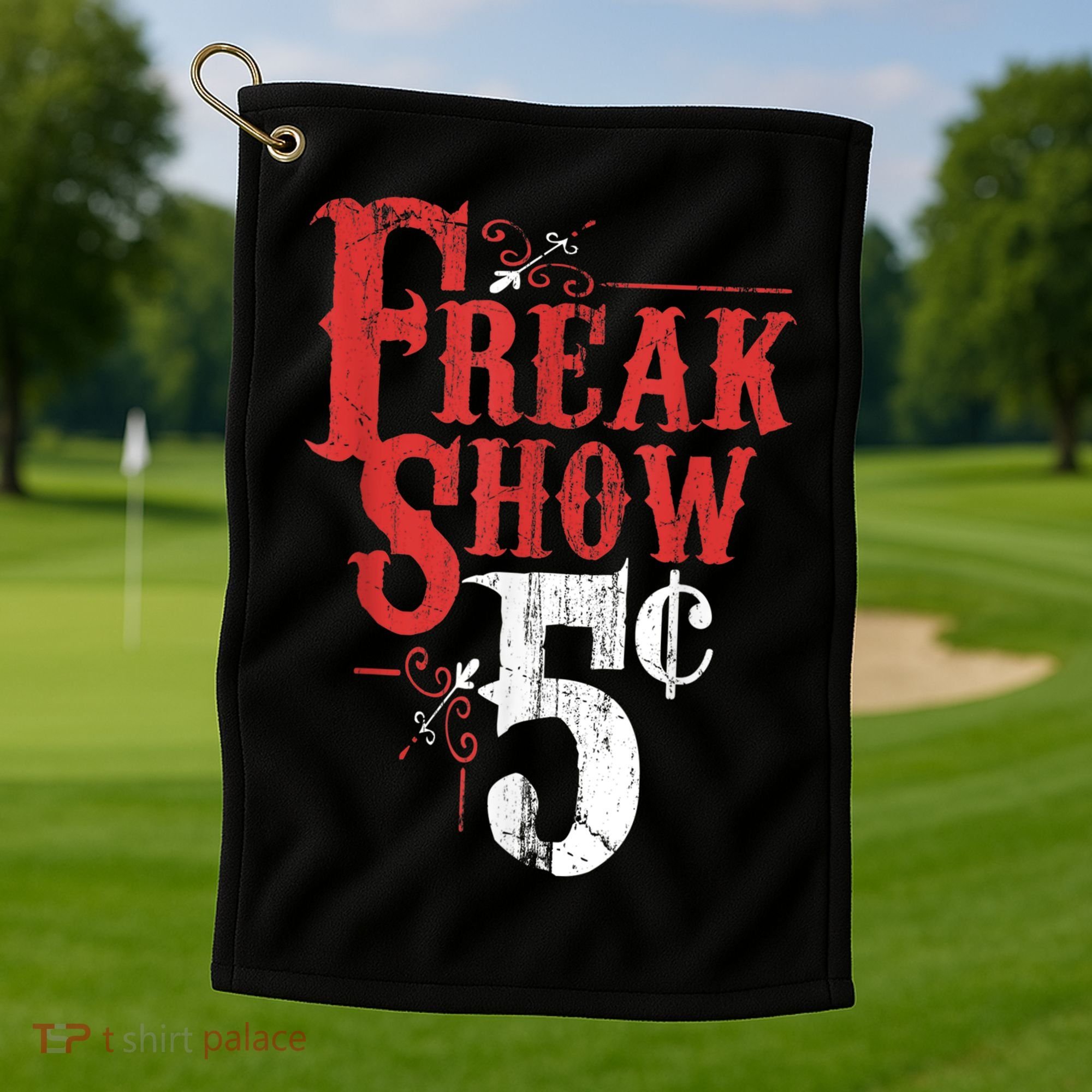 Freak Show Circus Party Weird Carnival Costume Freaky Acts Gift Golf Towel