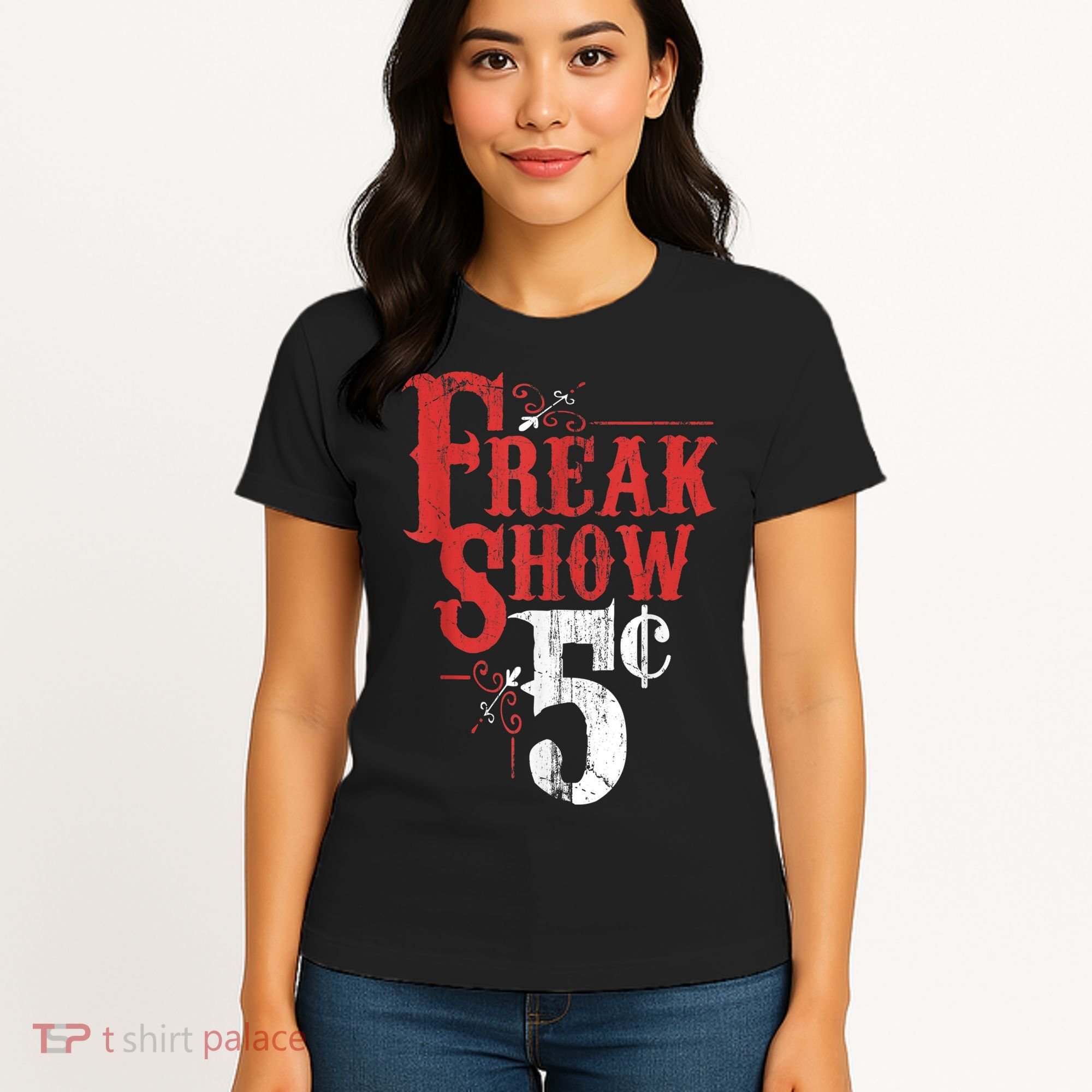 Freak Show Circus Party Weird Carnival Costume Freaky Acts Gift Women's T-Shirt