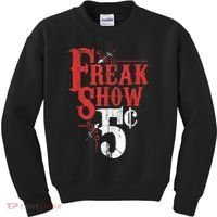 Freak Show Circus Party Weird Carnival Costume Freaky Acts Gift Kids Sweatshirt thumb 0