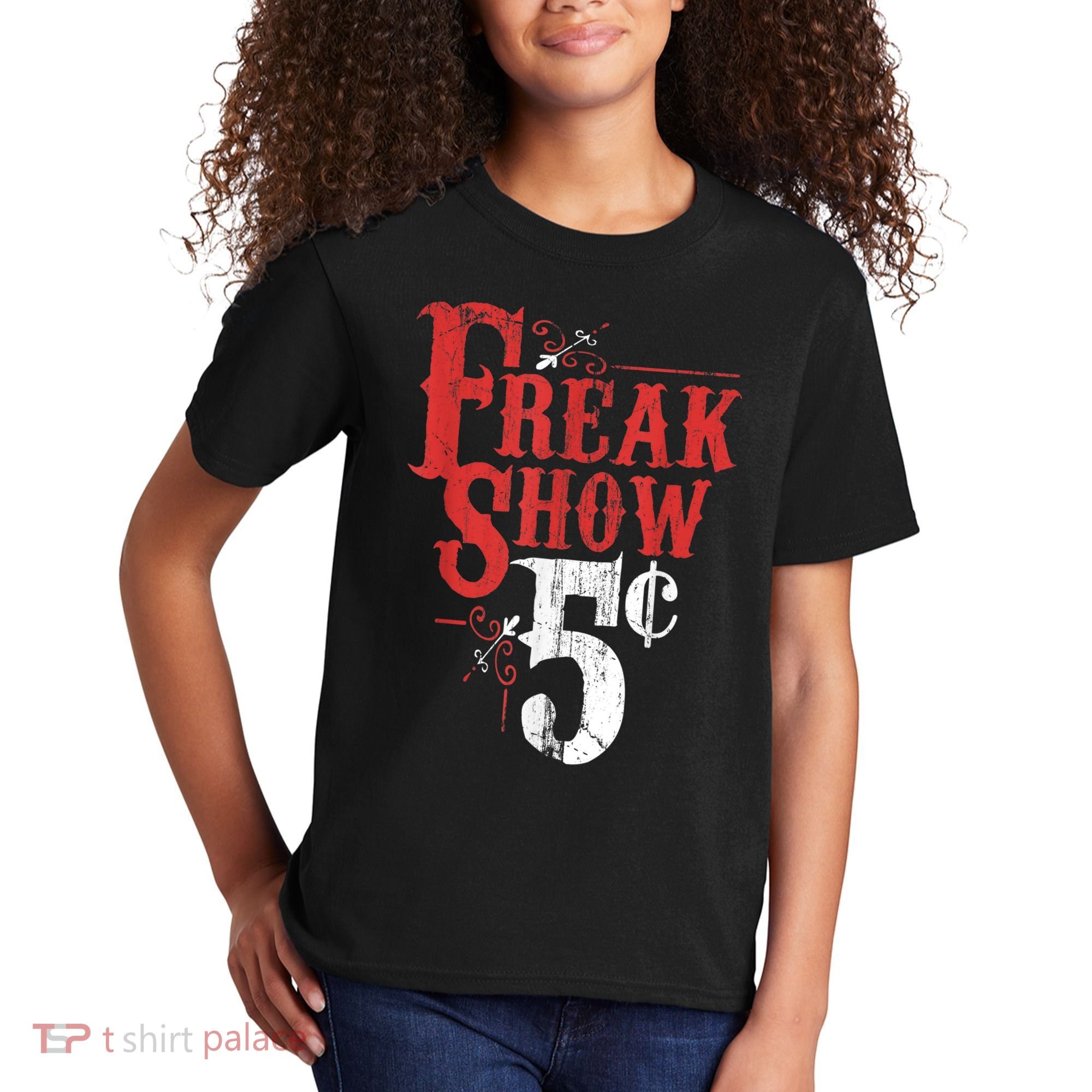 Freak Show Circus Party Weird Carnival Costume Freaky Acts Gift Kids T-Shirt