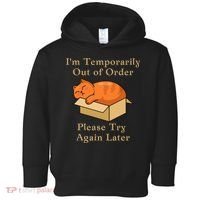 Funny Sleepy Cat Temporarily Out Of Order Toddler Hoodie thumb 0