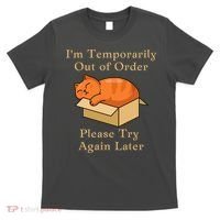 Funny Sleepy Cat Temporarily Out Of Order T-Shirt thumb 0