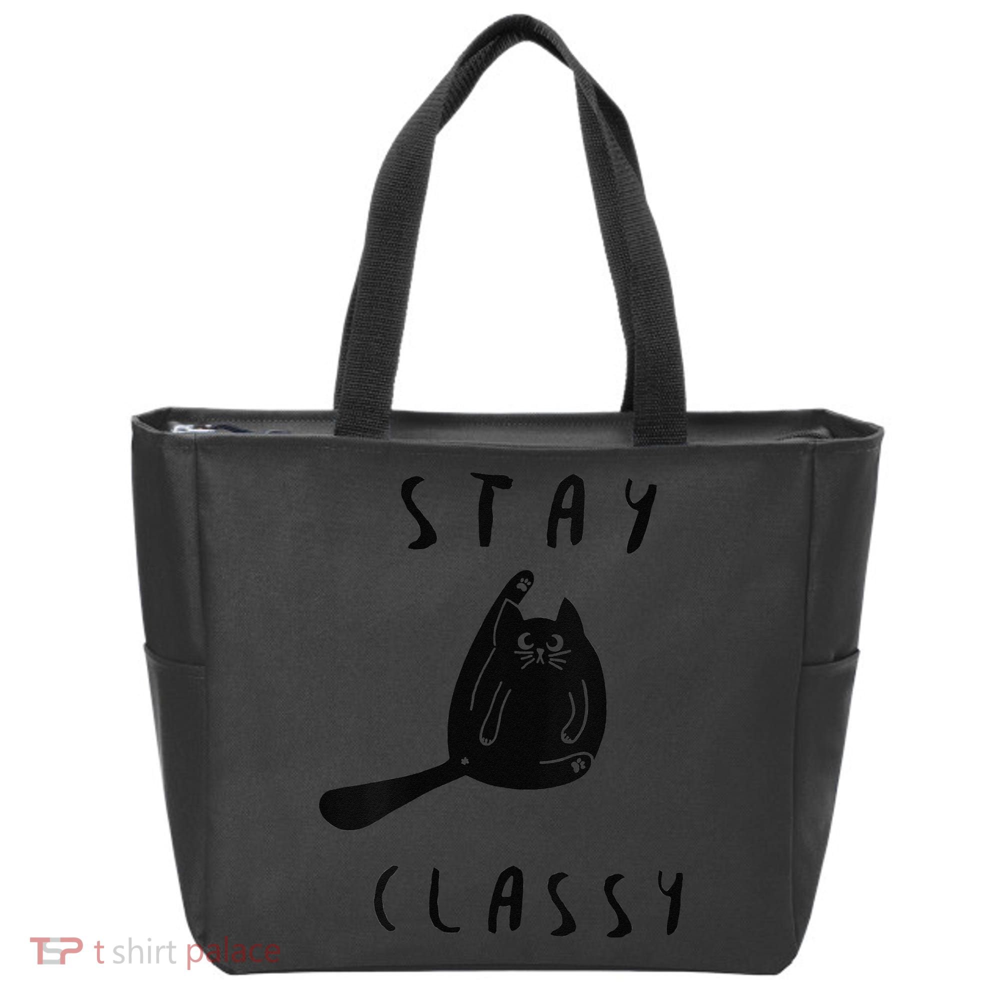 Funny Stay Classy Sarcastic Black Cat Cute Kitten Lover Gift Tote Bag