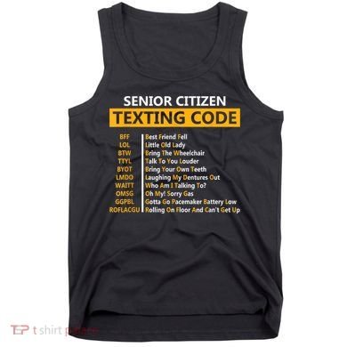 Funny Senior Citizens Texting Code Fathers Day For Grandpa Tank Top