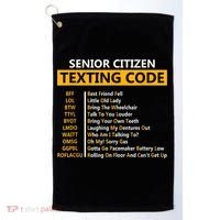Funny Senior Citizens Texting Code Fathers Day For Grandpa Golf Towel thumb 0