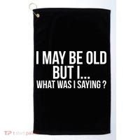 Funny Senior Citizens Old People Gifts Tshirts Old Age Tees Golf Towel thumb 0