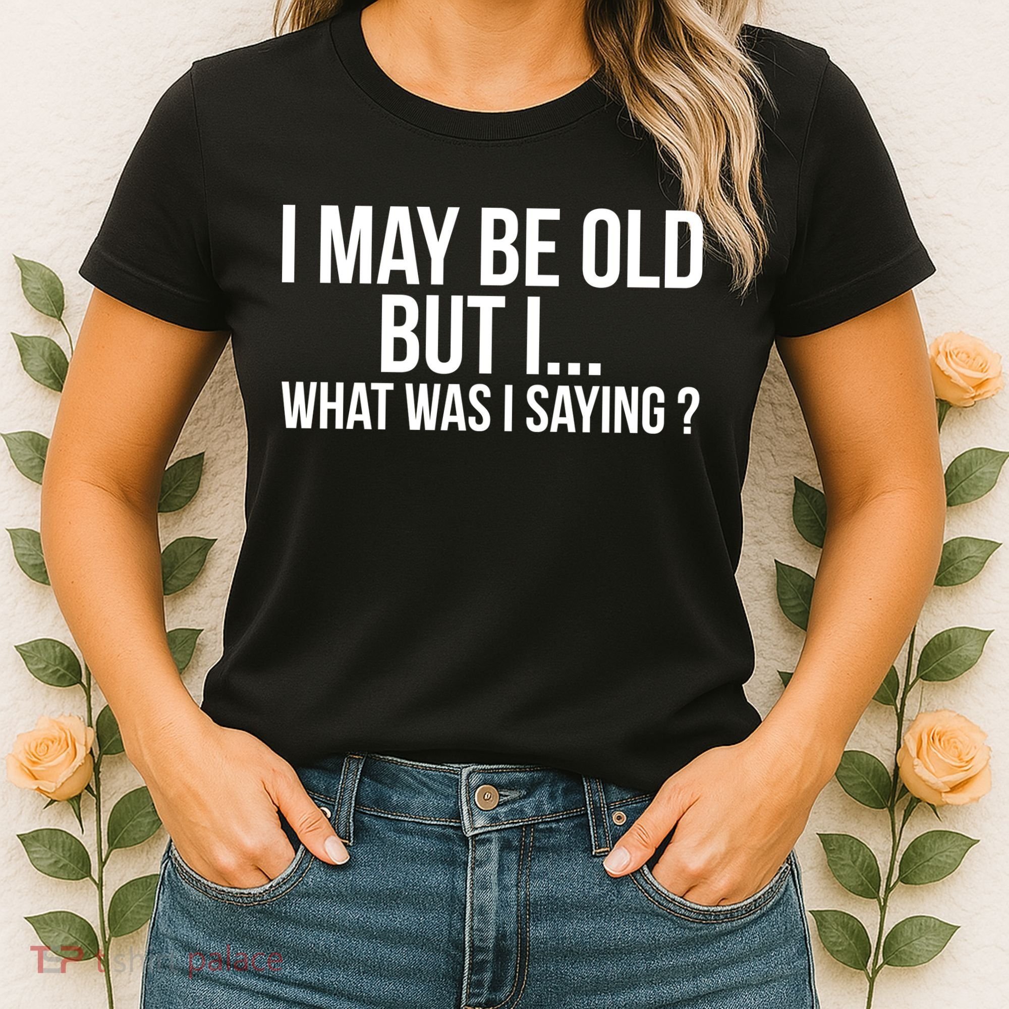 Funny Senior Citizens Old People Gifts Tshirts Old Age Tees Women's T-Shirt