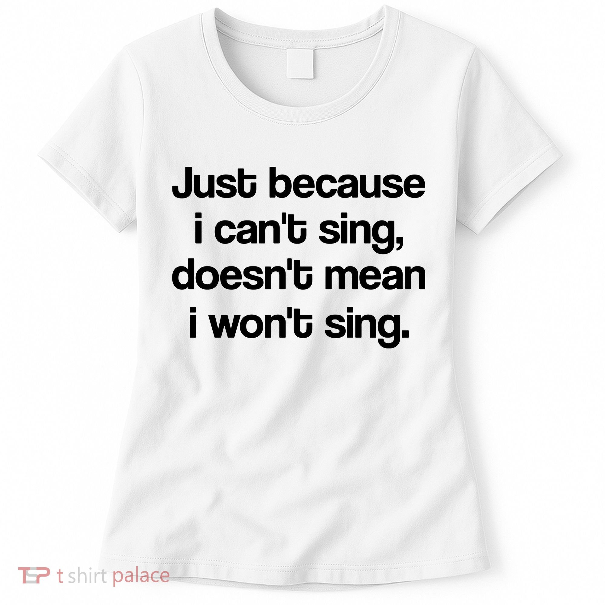 Funny Singing Cool Voice Present X Factor Novelty Music Karaoke Women's T-Shirt