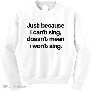 Funny Singing Cool Voice Present X Factor Novelty Music Karaoke Kids Sweatshirt