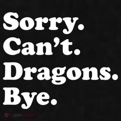Funny Sorry Cant Dragons Bye Funny Dragon Gift Ladies PosiCharge Tri-Blend Wicking Tank