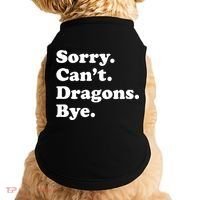 Funny Sorry Cant Dragons Bye Funny Dragon Gift Doggie Tank thumb 0