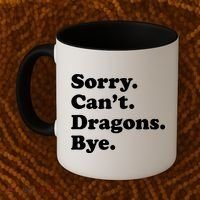 Funny Sorry Cant Dragons Bye Funny Dragon Gift Coffee Mug thumb 2