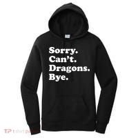 Funny Sorry Cant Dragons Bye Funny Dragon Gift Women's Hoodie thumb 0