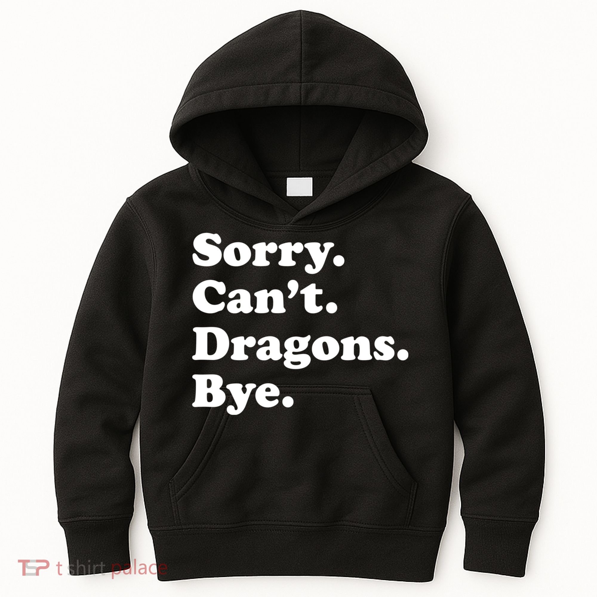 Funny Sorry Cant Dragons Bye Funny Dragon Gift Kids Hoodie