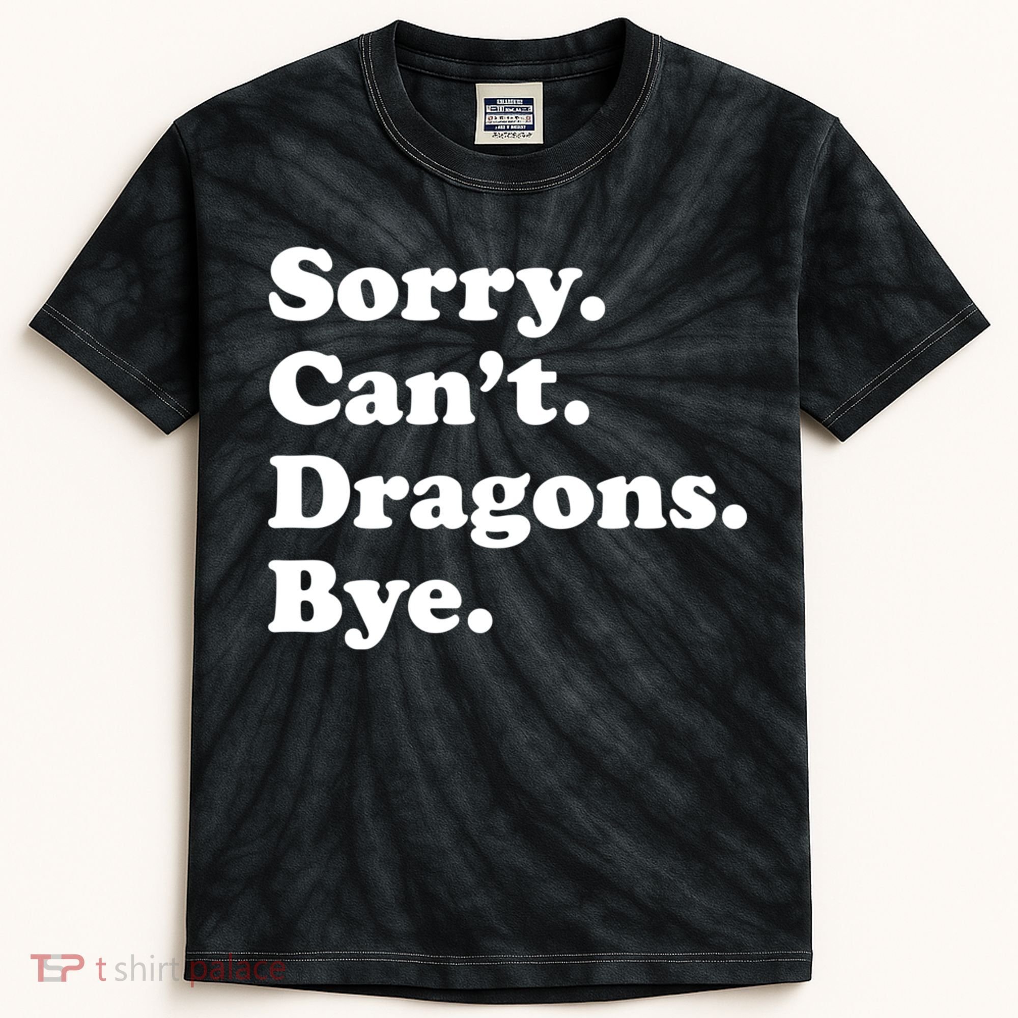 Funny Sorry Cant Dragons Bye Funny Dragon Gift Kids Tie-Dye T-Shirt