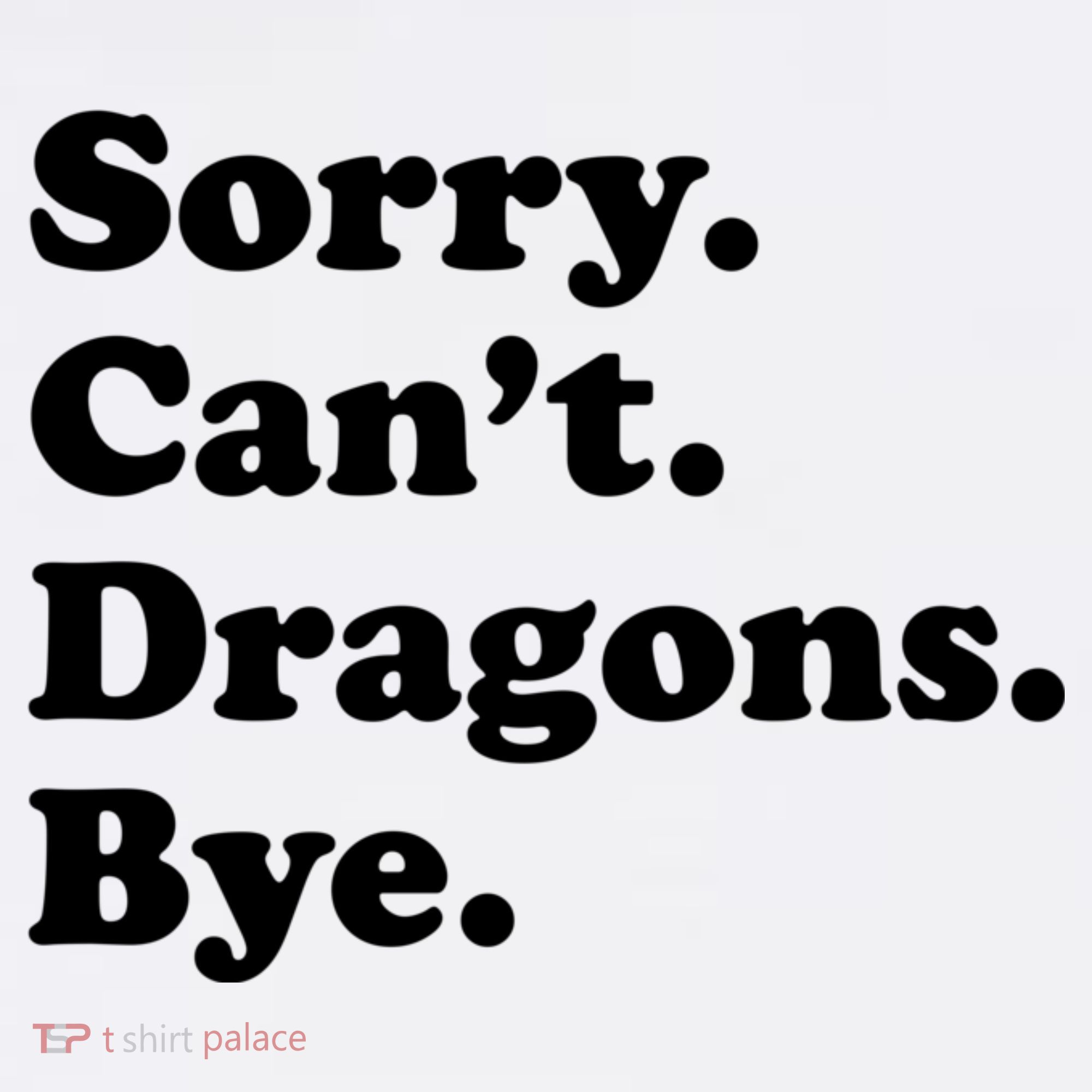 Funny Sorry Cant Dragons Bye Funny Dragon Gift Comfort Colors Garment-Dyed Hooded Sweatshirt