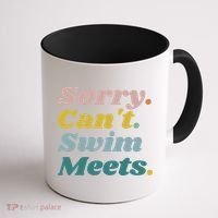 Funny Sorry Can't Swim Meets Bye Swimming Coffee Mug thumb 1