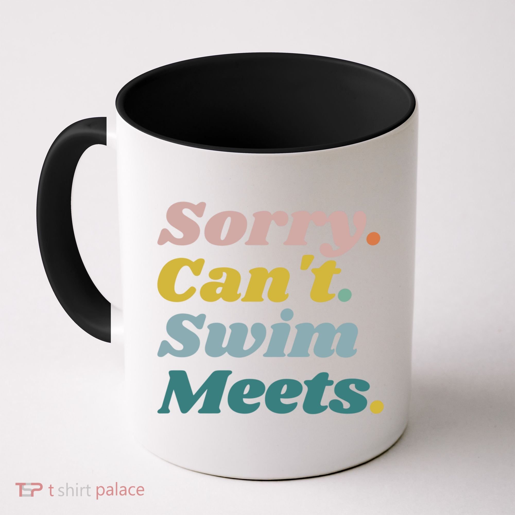 Funny Sorry Can't Swim Meets Bye Swimming Coffee Mug
