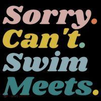 Funny Sorry Can't Swim Meets Bye Swimming Coffee Mug thumb 5