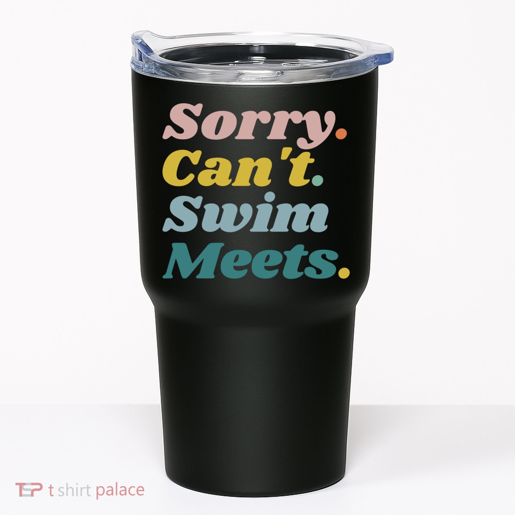 Funny Sorry Can't Swim Meets Bye Swimming Tumbler