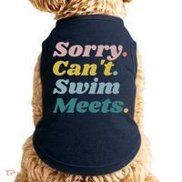 Funny Sorry Can't Swim Meets Bye Swimming Doggie Tank thumb 0
