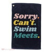 Funny Sorry Can't Swim Meets Bye Swimming Golf Towel thumb 0
