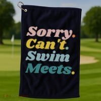 Funny Sorry Can't Swim Meets Bye Swimming Golf Towel thumb 1