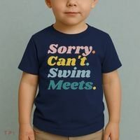 Funny Sorry Can't Swim Meets Bye Swimming Toddler T-Shirt thumb 2