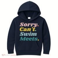 Funny Sorry Can't Swim Meets Bye Swimming Kids Hoodie thumb 0