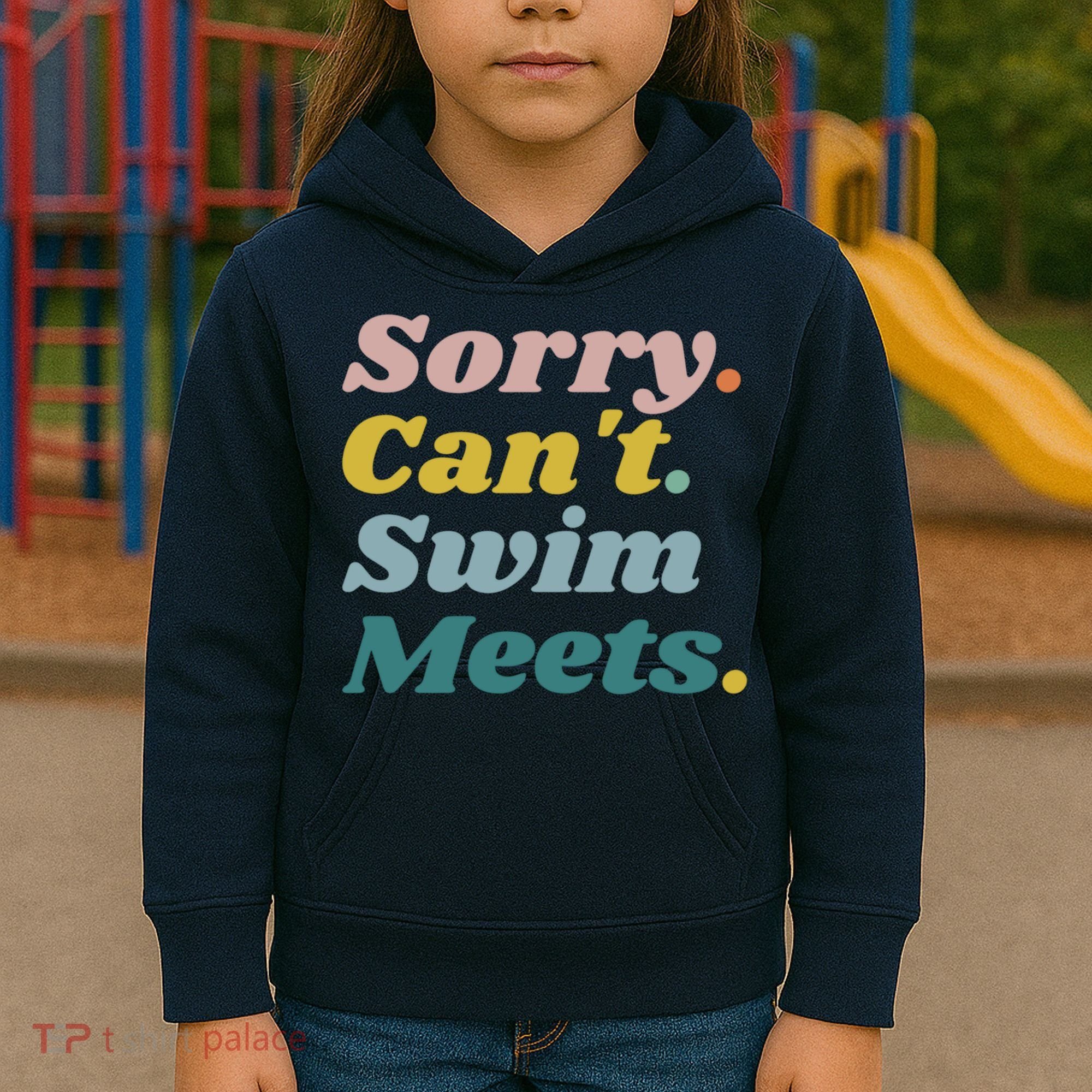 Funny Sorry Can't Swim Meets Bye Swimming Kids Hoodie