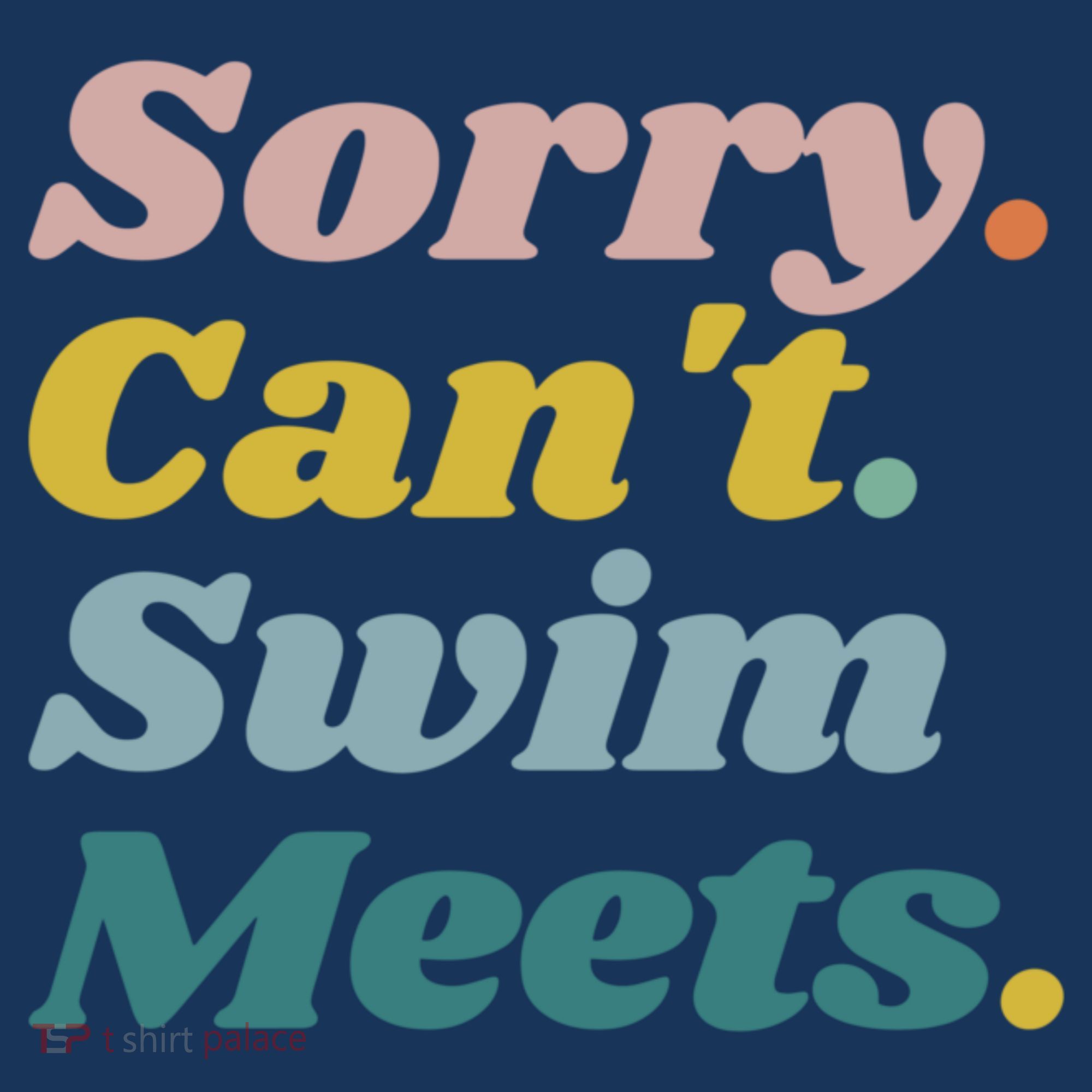 Funny Sorry Can't Swim Meets Bye Swimming Kids T-Shirt
