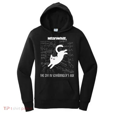 Funny SchröDingerS Cat Quantum Physics Scientists Nerd Women's Hoodie
