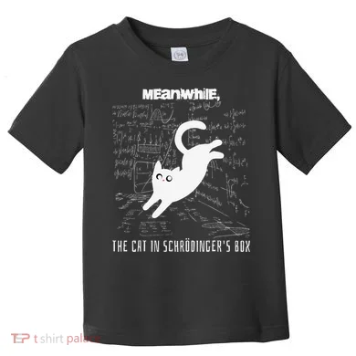 Funny SchröDingerS Cat Quantum Physics Scientists Nerd Toddler T-Shirt