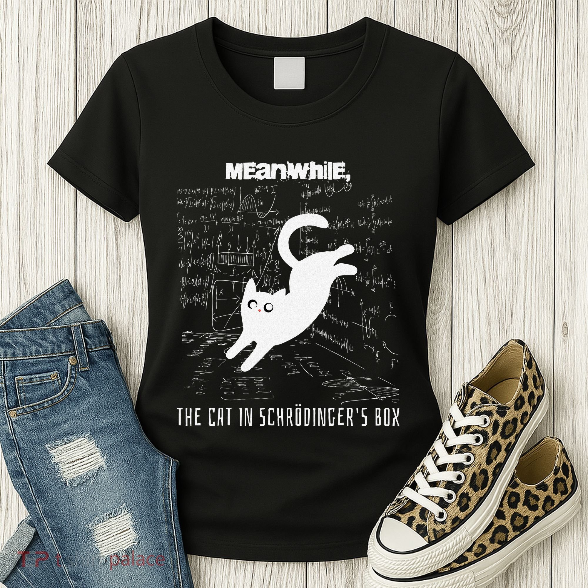 Funny SchröDingerS Cat Quantum Physics Scientists Nerd Women's T-Shirt