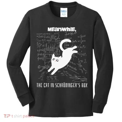 Funny SchröDingerS Cat Quantum Physics Scientists Nerd Kids Long Sleeve Shirt